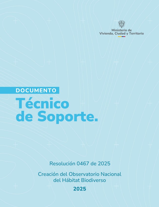 Documento T&eacute;cnico de Soporte - Res 0467 de 2025